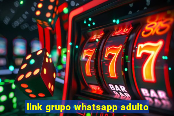 link grupo whatsapp adulto